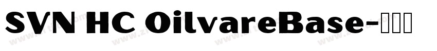 SVN HC OilvareBase字体转换 SVN HC OilvareBase字体转换